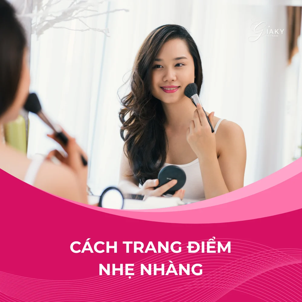 cách trang điểm nhẹ nhàng
