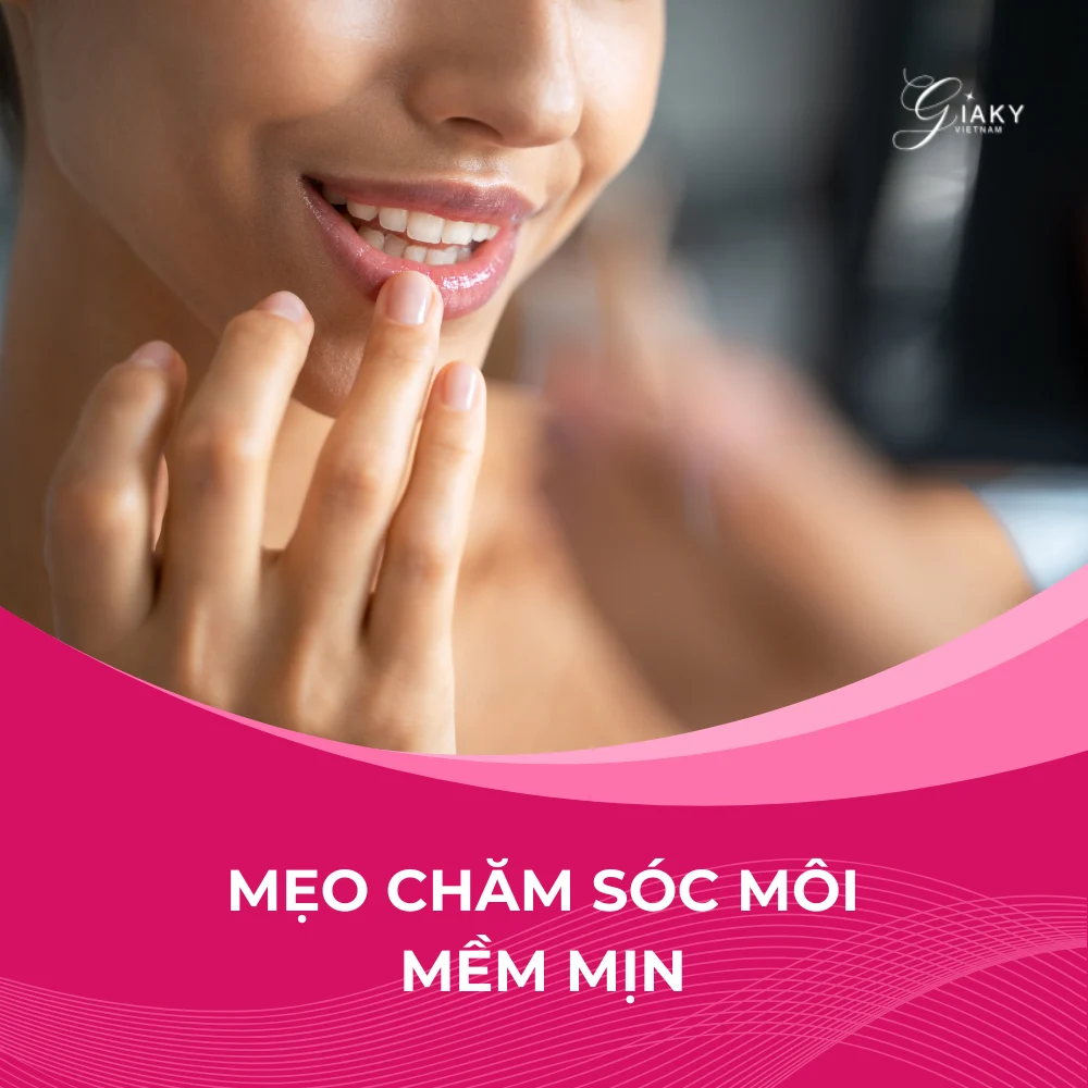 Mẹo chăm sóc môi mềm mịn